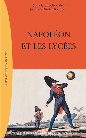 Téléchargez le livre :  Napoléon et les lycées