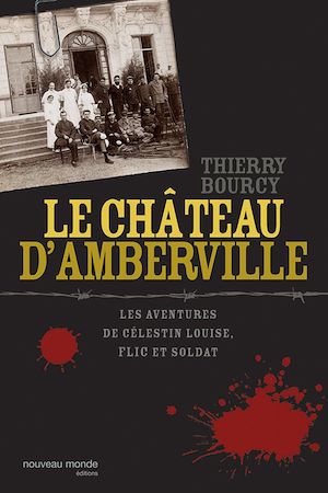 Téléchargez le livre :  Le château d'Amberville - Les aventures de Célestin Louise, flic et soldat 3