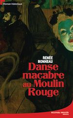Télécharger le livre :  Danse macabre au Moulin Rouge