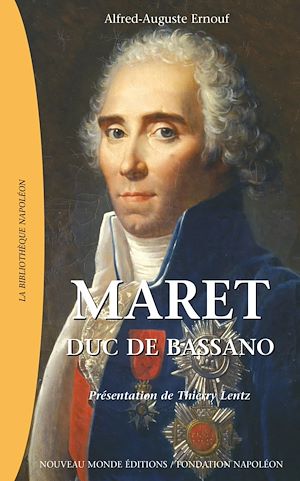 Téléchargez le livre :  Maret, duc de Bassano