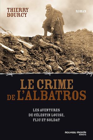 Téléchargez le livre :  Le crime de l'Albatros - Les aventures de Célestin Louise, flic et soldat 6
