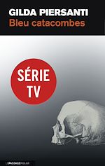 Télécharger le livre :  Bleu catacombes