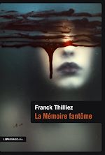 Télécharger le livre :  La Mémoire fantôme