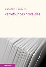 Télécharger le livre :  Carrefour des nostalgies
