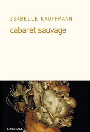 Téléchargez le livre :  Cabaret sauvage