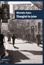 Télécharger le livre :  Shanghaï-la-juive