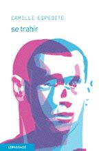 Télécharger le livre :  Se trahir