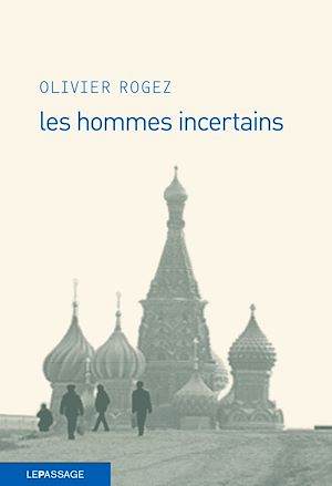 Téléchargez le livre :  Les hommes incertains