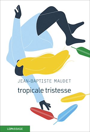 Téléchargez le livre :  Tropicale tristesse