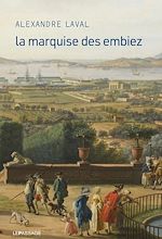 Télécharger le livre :  La Marquise des Embiez