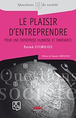Télécharger le livre :  Le plaisir d'entreprendre - Pour une entreprise humaine et innovante