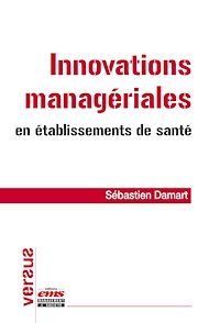 Téléchargez le livre :  Innovations managériales en établissements de santé
