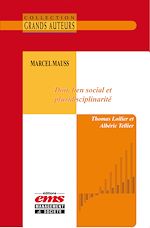 Télécharger le livre :  Marcel Mauss - Don, lien social et pluridisciplinarité