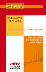 Télécharger le livre :  Michel Callon et Bruno Latour - La théorie de l'Acteur-Réseau