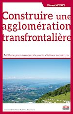 Télécharger le livre :  Construire une agglomération transfrontalière