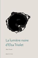 Télécharger le livre :  La lumière noire d'Elsa Triolet