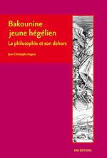 Télécharger le livre :  Bakounine jeune hégélien
