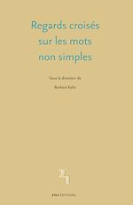 Télécharger le livre :  Regards croisés sur les mots non simples