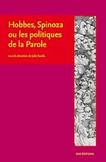 Télécharger le livre :  Hobbes, Spinoza ou les politiques de la Parole