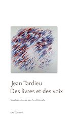 Télécharger le livre :  Jean Tardieu. Des livres et des voix