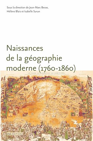Téléchargez le livre :  Naissances de la géographie moderne (1760-1860)