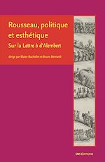 Télécharger le livre :  Rousseau, politique et esthétique