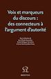 Télécharger le livre :  Voix et marqueurs du discours : des connecteurs à l'argument d'autorité