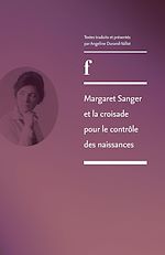 Télécharger le livre :  Margaret Sanger et la croisade pour le contrôle des naissances
