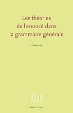 Télécharger le livre :  Les théories de l'énoncé dans la grammaire générale