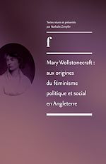 Télécharger le livre :  Mary Wollstonecraft : aux origines du féminisme politique et social en Angleterre