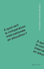 Télécharger le livre :  À quoi sert la comparaison internationale en éducation ?