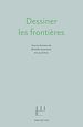 Télécharger le livre :  Dessiner les frontières