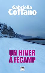 Download this eBook Un hiver à Fécamp