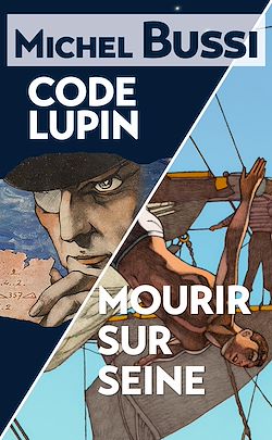 Télécharger le livre :  Mourir sur Seine - Code Lupin