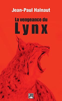 Télécharger le livre :  La vengeance du Lynx