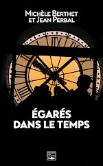 Télécharger le livre :  Egarés dans le temps