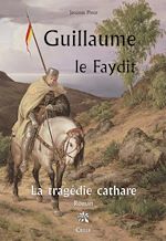 Télécharger le livre :  Guillaume le Faydit