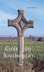 Télécharger le livre :  Croix du Bourbonnais