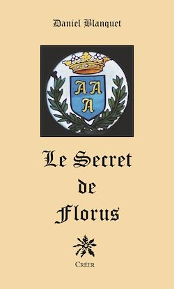 Télécharger le livre :  Le secret de Florus