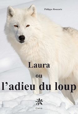 Télécharger le livre :  Laura ou l'adieu du loup