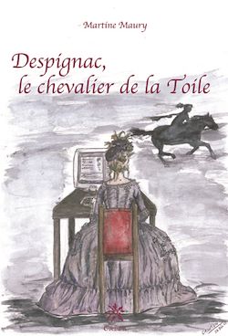 Télécharger le livre :  Despignac le chevalier de la toile