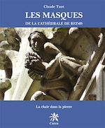 Télécharger le livre :  Les Masques de la cathédrale de Reims