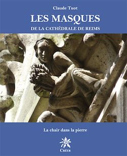 Télécharger le livre :  Les Masques de la cathédrale de Reims