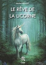Télécharger le livre :  Le rêve de la licorne