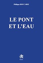Télécharger le livre :  Le pont et l'eau