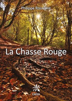 Télécharger le livre :  La chasse rouge