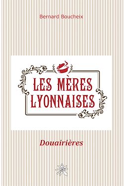 Télécharger le livre :  Les mères lyonnaises - Douairières