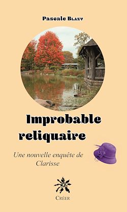 Télécharger le livre :  Improbable reliquaire