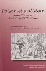 Télécharger le livre :  Poison et antidote dans l'Europe des XVIe et XVIIe siècles