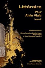 Télécharger le livre :  Littéraire. Pour Alain Viala (tome 2)